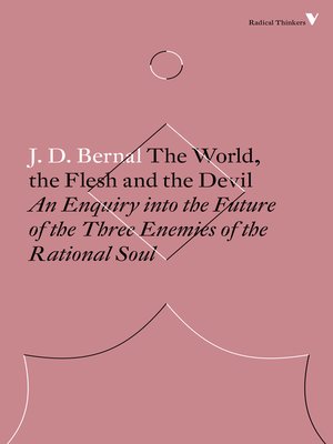 cover image of The World, the Flesh and the Devil